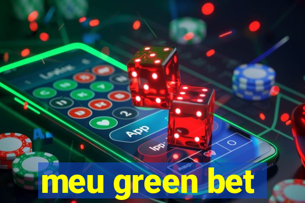 meu green bet